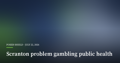 Scranton Weighs Treating Gambling as a Public-Health Issue