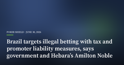 Brazil Targets Illegal Betting With Tax and Promoter Liability Measures, Says Government and Hebara’s Amilton Noble